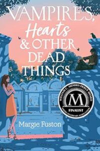 cover art for Vampires, Hearts, and Other Dead Things by Margie Fuston