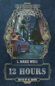 Cover art for 12 Hours by L. Marie Wood