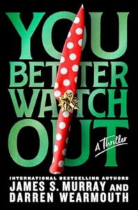 cover art for You Better Watch Out by James S. Murray and Darren Wearmouth